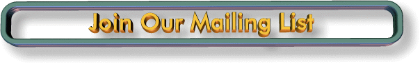 Join Our Mailing List