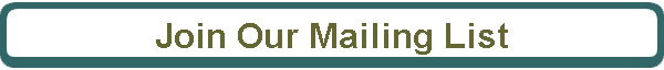 Join Our Mailing List