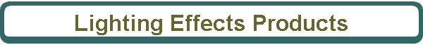 Lighting Effects Products