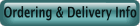 Ordering & Delivery Info
